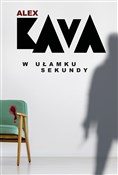 Książka : W ułamku s... - Alex Kava