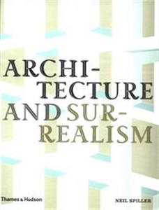 Obrazek Architecture and Surrealism