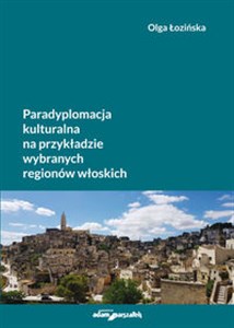 Bild von Paradyplomacja kulturalna na przykładzie wybranych regionów włoskich