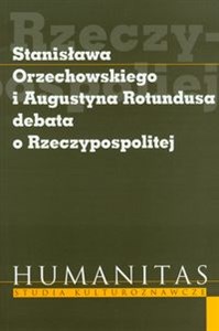 Obrazek Stanisława Orzechowskiego i Augustyna Rotundusa debata o Rzeczypospolitej