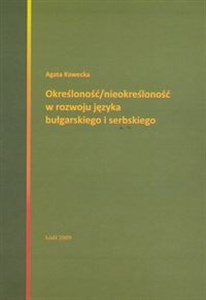 Obrazek Określoność / nieokreśloność w rozwoju języka bułgarskiego i serbskiego