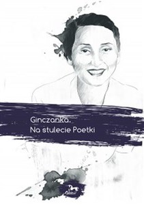 Obrazek Ginczanka Na stulecie Poetki