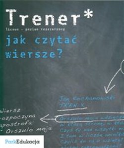 Bild von Trener Jak czytać wiersze Liceum Poziom rozszerzony