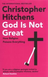 Obrazek God is Not Great How Religion Poisons Everzthing