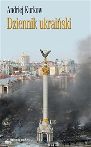 Obrazek Dziennik ukraiński Notatki z serca protestu
