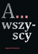 Polnische buch : A... Wszys... - Bogumiła Michalczyk