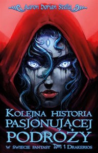 Obrazek Kolejna historia pasjonującej podróży w świecie fantasy Tom 1: Drakerios