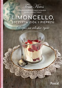Obrazek Limoncello, szczypta ziół i pieprzu Przepis na włoskie życie