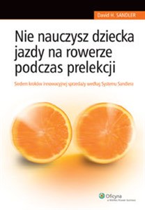 Obrazek Nie nauczysz dziecka jazdy na rowerze podczas prelekcji Siedem kroków innowacyjnej sprzedaży według Systemu Sandlera