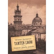 Książka : Tamten Lwó... - Witold Szolginia