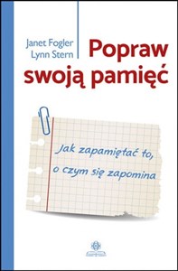 Obrazek Popraw swoją pamięć Jak zapamiętać to, o czym się zapomina