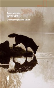 Bild von Instynkt O wilkach w polskich lasach