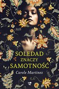 Soledad zn... - Carole Martinez -  polnische Bücher