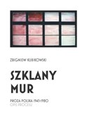 Szklany mu... - Zbigniew Kubikowski -  fremdsprachige bücher polnisch 