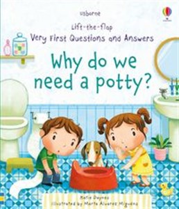 Obrazek Very First Questions and Answers Why do we need a potty?