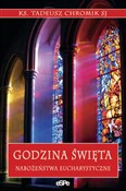 Książka : Godzina św... - Tadeusz Chromik