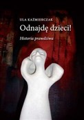 Odnajdę dz... - Ula Kaźmierczak -  fremdsprachige bücher polnisch 