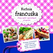 Kuchnia fr... - Opracowanie Zbiorowe -  polnische Bücher