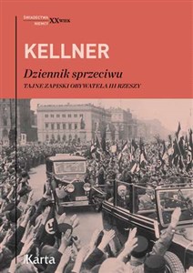 Bild von Kellner Dziennik sprzeciwu Tajne zapiski obywatela III Rzeszy 1939-1942