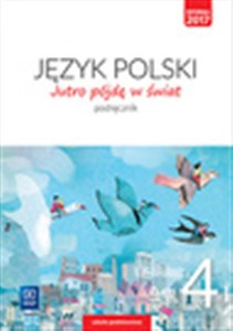 Bild von Jutro pójdę w świat Język polski 4 Podręcznik Szkoła podstawowa