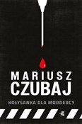 Kołysanka ... - Mariusz Czubaj -  Polnische Buchandlung 