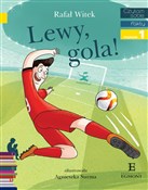 Książka : Lewy, gola... - Rafał Witek
