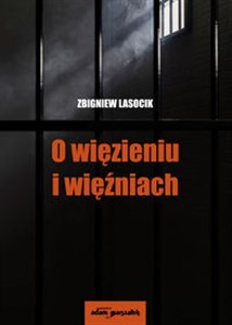 Bild von O więzieniu i więźniach