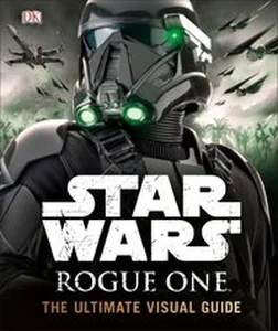 Bild von Star Wars Rogue one the ultimate Visual guide