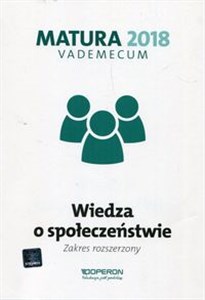 Obrazek Matura 2018 Wiedza o społeczeństwie Vademecum Zakres rozszerzony Szkoła ponadgimnazjalna