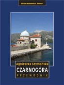 Czarnogóra... - Agnieszka Szymańska -  polnische Bücher