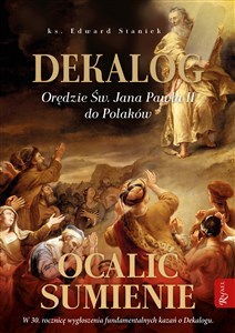 Obrazek Dekalog Orędzie św. Jana Pawła II do Polaków, Ocalić sumienie