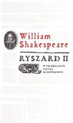 Zobacz : Ryszard II... - William Shakespeare