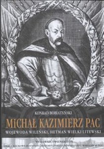 Obrazek Michał Kazimierz Pac wojewoda wileński, hetman wielki litewski