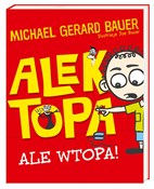 Polska książka : Alek Topa ... - Michael Gerard Bauer