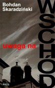 Uwaga na W... - Bohdan Skaradziński -  fremdsprachige bücher polnisch 