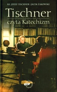 Obrazek Tischner czyta Katechizm Rozmowy o Katechizmie