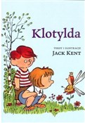 Polska książka : Klotylda - Jack Kent