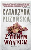Polska książka : Z jednym w... - Katarzyna Puzyńska