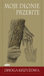 Obrazek Moje dłonie przebite Droga Krzyżowa