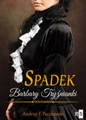 Zobacz : Spadek Bar... - Andrzej F. Paczkowski