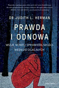 Obrazek Prawda i odnowa Wizje nowej sprawiedliwości według ocalałych