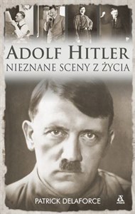 Obrazek Adolf Hitler Nieznane sceny z życia