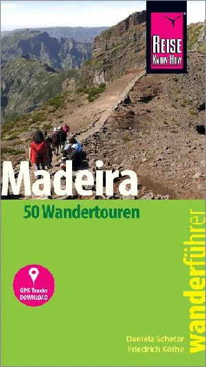 Obrazek SCHETAR, D: REISE KNOW-HOW WANDERFÜHRER MADEIRA