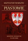 Polska książka : Piastowie ... - Krzysztof Warszyc