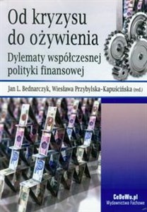 Bild von Od kryzysu do ożywienia Dylematy współczesnej polityki finansowej