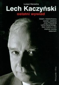 Obrazek Lech Kaczyński Ostatni wywiad