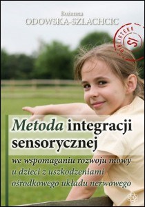 Bild von Metoda integracji sensorycznej we wspomaganiu rozwoju mowy u dzieci z uszkodzeniami ośrodkowego układu nerwowego