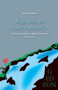 Obrazek Bóg, którego dopiero poznał czyli opowiadanie o Bogu i Gedeonie (Sdz 6.1–8.35)