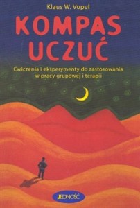 Bild von Kompas uczuć Ćwiczenia i eksperymenty do zastosowania w pracy grupowej i terapii