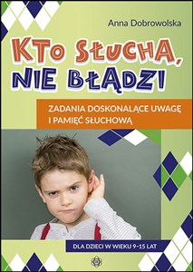 Obrazek Kto słucha nie błądzi Zadania doskonalące uwagę i pamięć słuchową